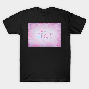 Wild at Heart T-Shirt